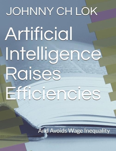 Artificial Intelligence Raises Efficiencies