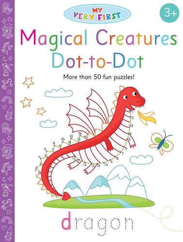 Magical Creatures Dot-to-Dot: (My Very First Puzzles)
