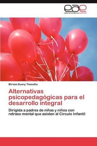 Alternativas Psicopedagogicas Para El Desarrollo Integral