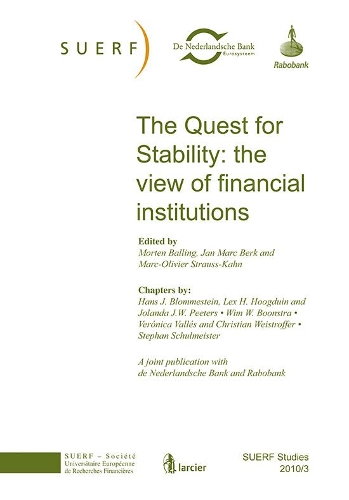 The Quest for Stability: the View of Financial Institutions