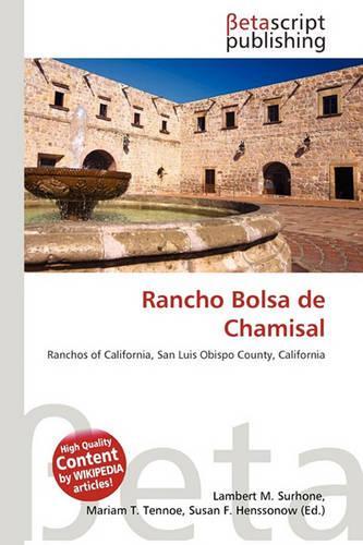 Rancho Bolsa de Chamisal: (English)