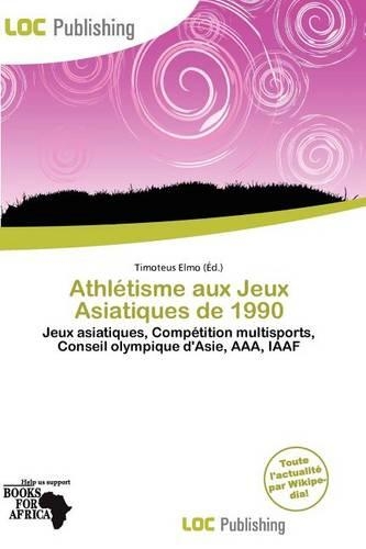 Athl Tisme Aux Jeux Asiatiques de 1990