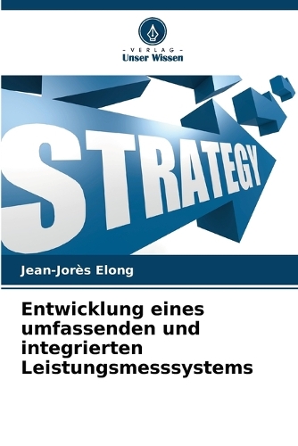 Entwicklung eines umfassenden und integrierten Leistungsmesssystems