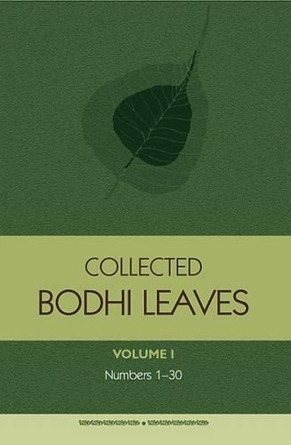 Collected Bodhi Leaves: Bodhi Leaves 1-30: Volume I