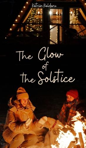 The Glow of the Solstice