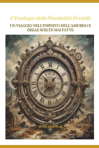 L'orologio delle possibilità perdute
