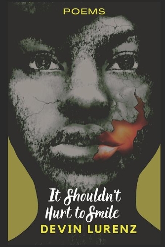 It Shouldn't Hurt to Smile: Inspirational Quotes and Poems