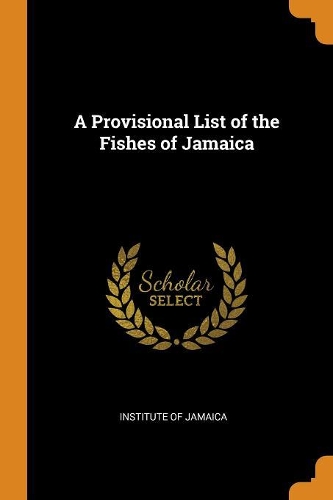 A Provisional List of the Fishes of Jamaica