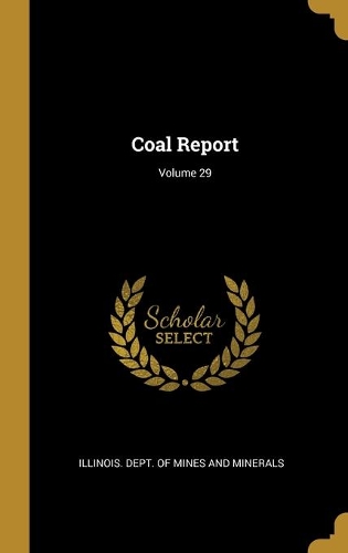 Coal Report; Volume 29