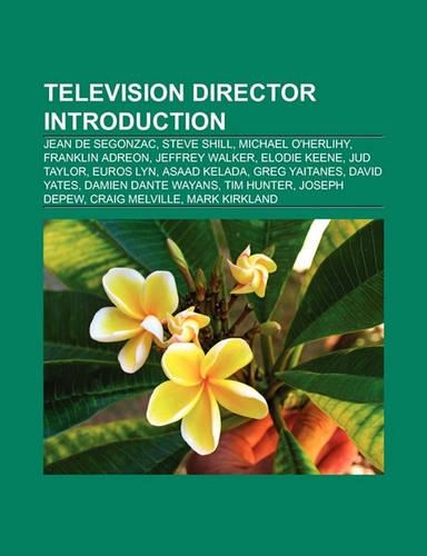 Television Director Introduction: Jean de Segonzac, David Petrarca, Craig Melville, Michael O'Herlihy, Jeffrey Walker, Franklin Adreon(English)