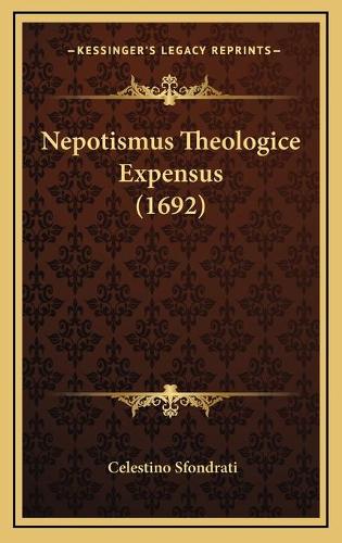 Nepotismus Theologice Expensus (1692)