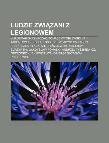 Ludzie Zwi Zani Z Legionowem