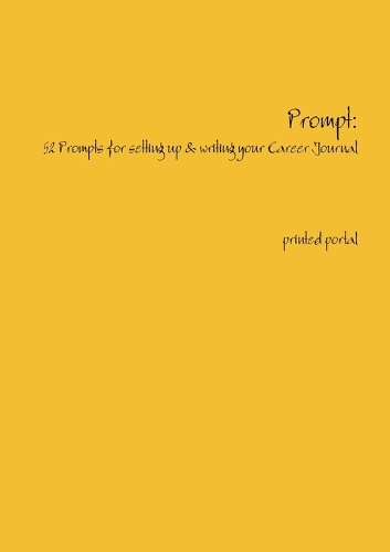 Prompt: How to Get Started with Writing a Career Journal