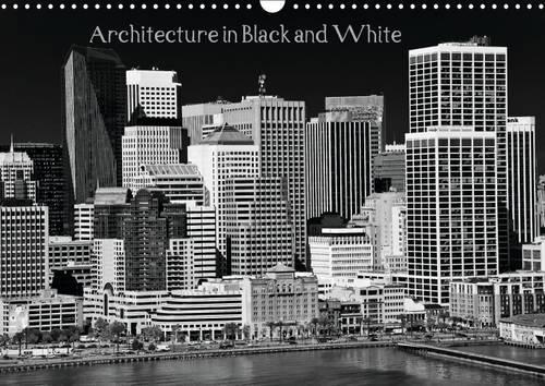 Architecture in Black and White / UK-Version 2016: Architektur from all over the World / Version for UK(Calvendo Places)