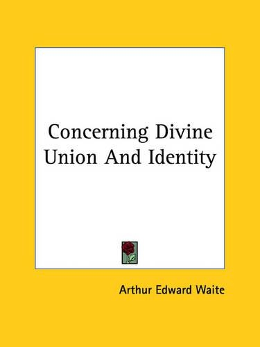 Concerning Divine Union And Identity