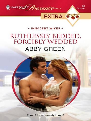 Ruthlessly Bedded, Forcibly Wedded