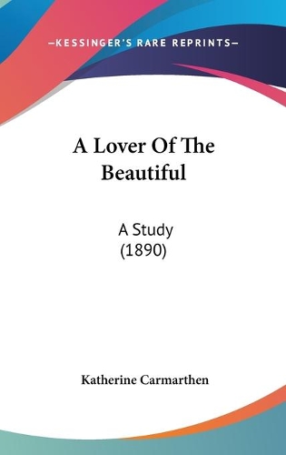 A Lover Of The Beautiful