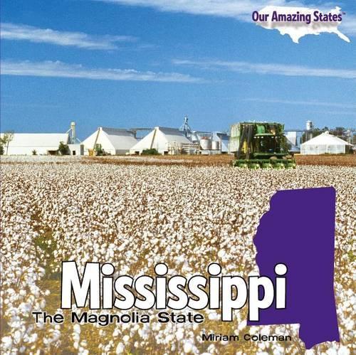 Mississippi: The Magnolia State