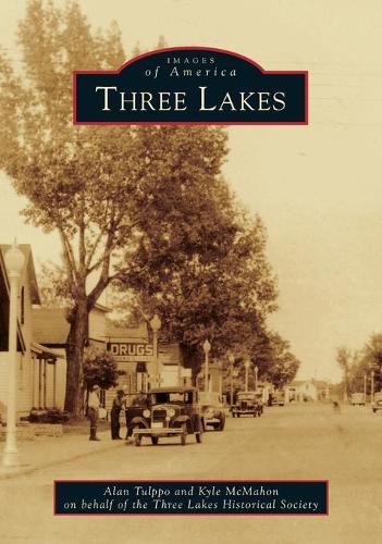 Three Lakes: (Images of America)