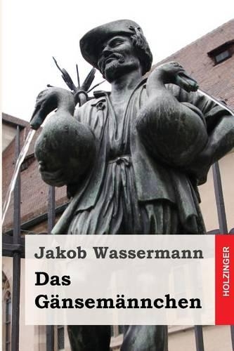 Das Gänsemännchen: (German)