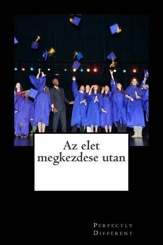 AZ Elet Megkezdese Utan