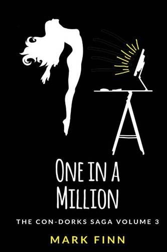 One in a Million: (3 The Con-Dorks Saga)