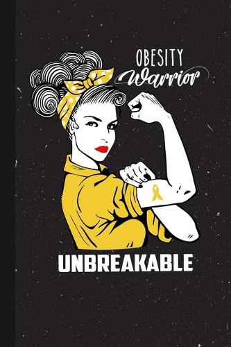 Obesity Warrior Unbreakable