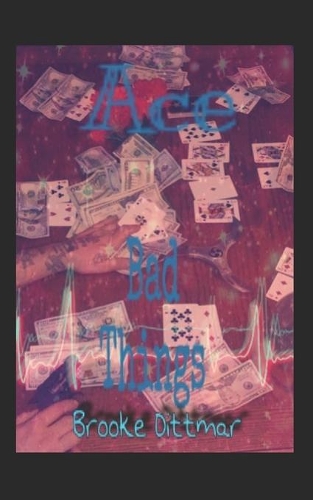 Ace Bad Things