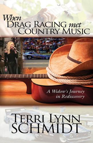 When Drag Racing Met Country Music: A Widow's Journey In Rediscovery