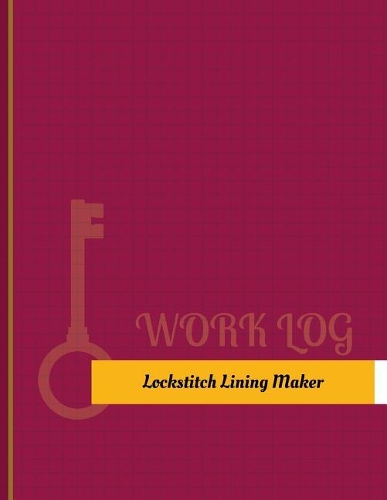 Lockstitch Lining Maker Work Log