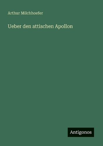 Ueber den attischen Apollon