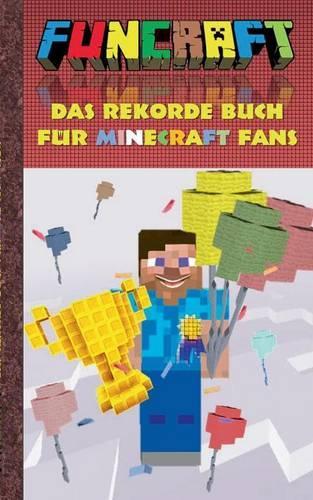 Funcraft - Das Rekordebuch Fur Minecraft Fans