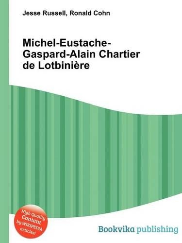 Michel-Eustache-Gaspard-Alain Chartier de Lotbiniere