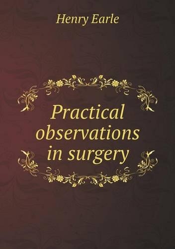 Practical observations in surgery
