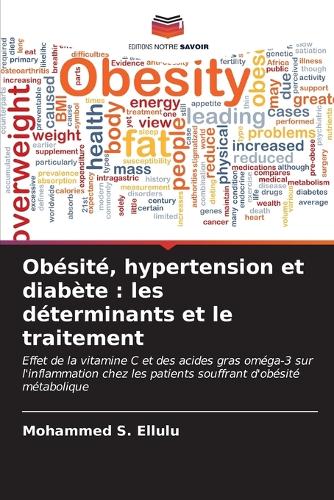 Obésité, hypertension et diabète: les déterminants et le traitement