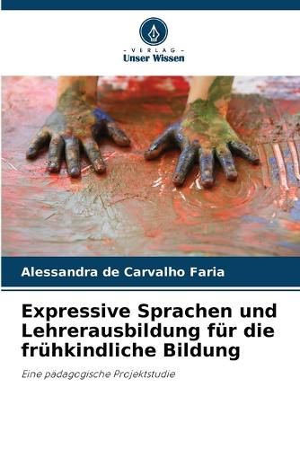Expressive Sprachen und Lehrerausbildung für die frühkindliche Bildung