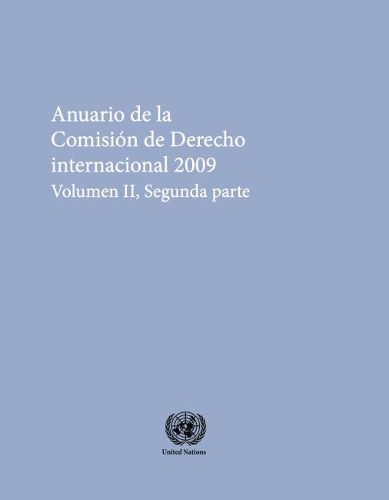 Anuario De La Comision De Derecho Internacional 2009 Volume 2 Part 2
