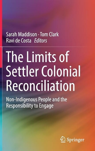 Limits of Settler Colonial Reconciliation: Non-Indigenous People and the Responsibility to Engage(English)