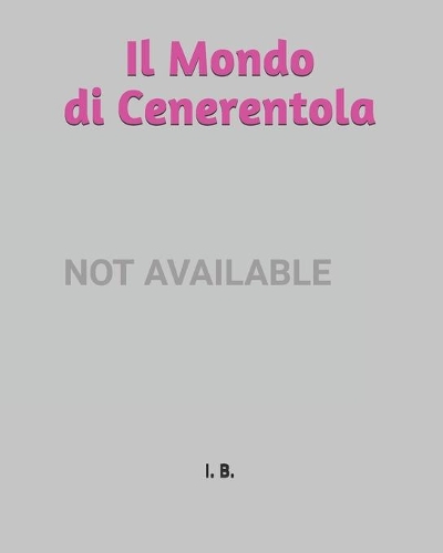 Il Mondo di Cenerentola