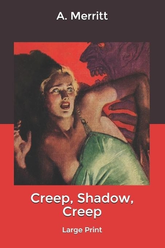 Creep, Shadow, Creep