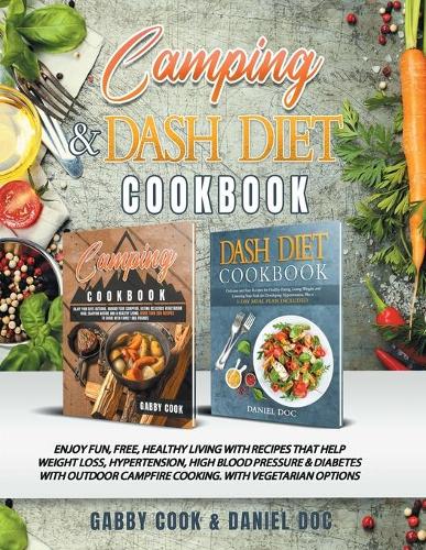 Camping and DASH Diet Cookbook