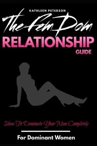 The FemDom Relationship Guide