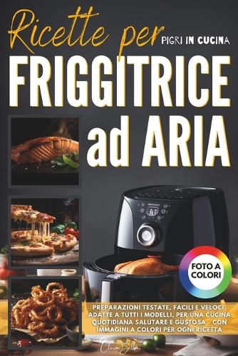 Ricette Friggitrice ad Aria