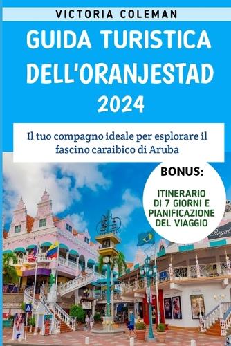 Guida Turistica dell'Oranjestad 2024