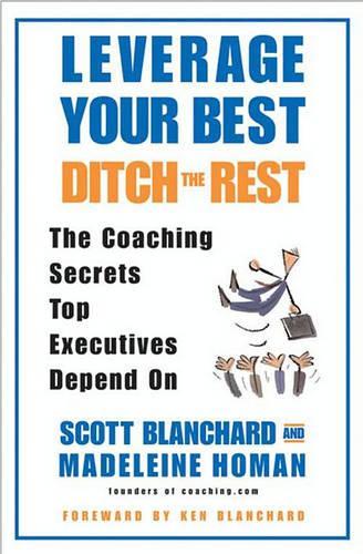 Leverage Your Best, Ditch the Rest