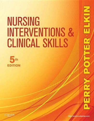 Nursing Interventions & Clinical Skills - E-Book