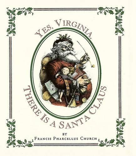Yes, Virginia, There is a Santa Claus