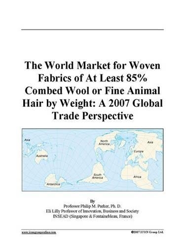 The World Market for Woven Fabrics of at Least 85% Combed Wool or Fine Animal Hair by Weight