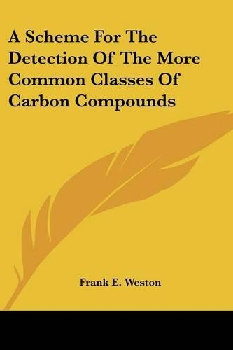 A Scheme For The Detection Of The More Common Classes Of Carbon Compounds