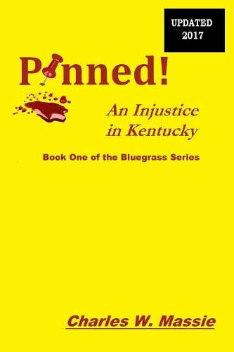 Pinned!: An Injustice in Kentucky(1 Bluegrass)
